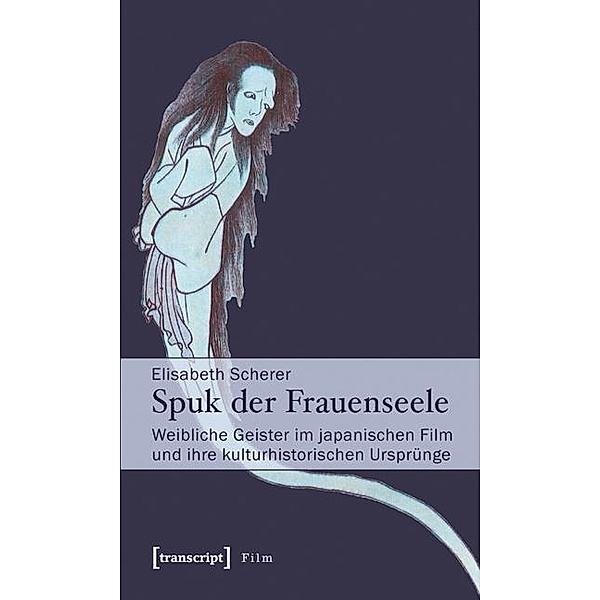 Spuk der Frauenseele / Film, Elisabeth Scherer