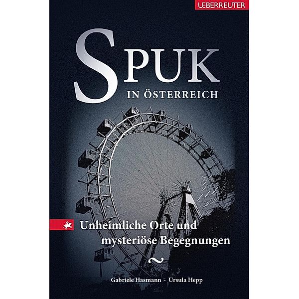 Spuk in Österreich, Gabriele Hasmann, Ursula Hepp