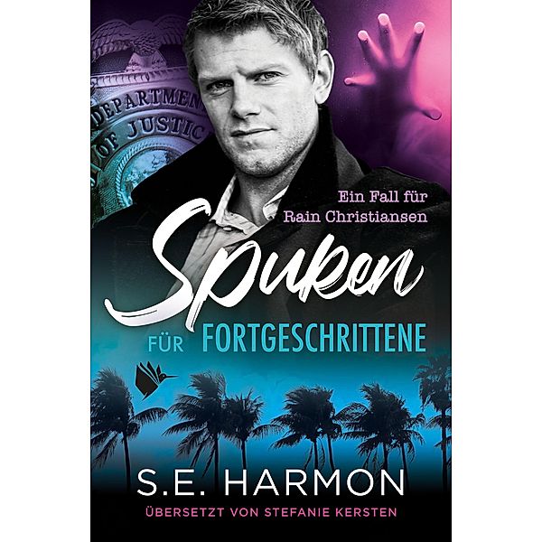 Spuken für Fortgeschrittene, S. E. Harmon