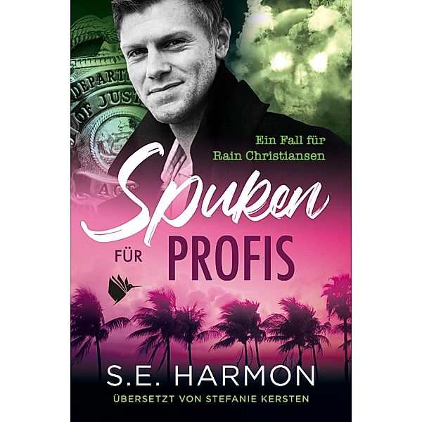 Spuken für Profis / Ein Fall für Rain Christiansen Bd.3, S. E. Harmon