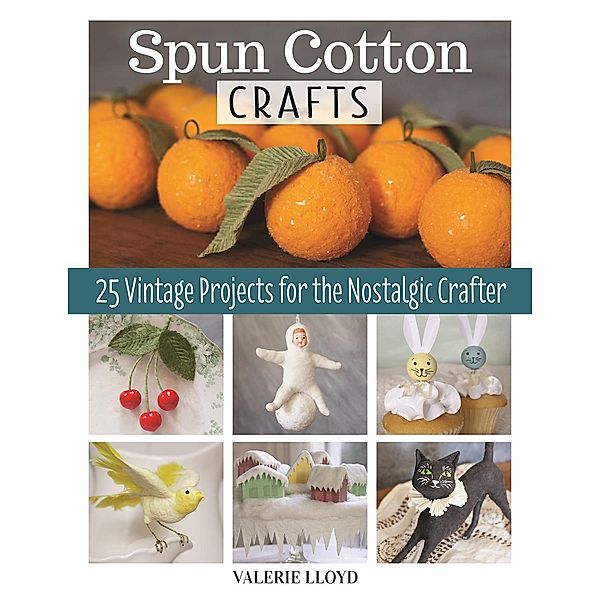 Spun Cotton Crafts, Valerie Lloyd