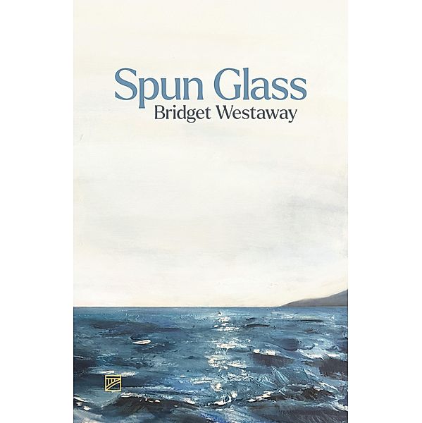 Spun Glass, Bridget Westaway