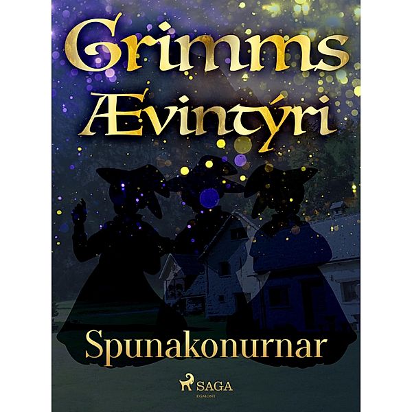 Spunakonurnar / Grimmsævintýri Bd.51, Grimmsbræður