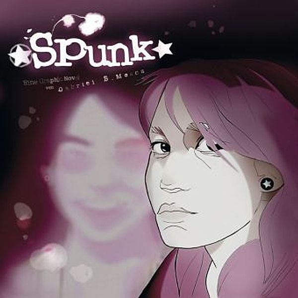 Spunk, m. 1 Audio-CD, Gabriel S Moses