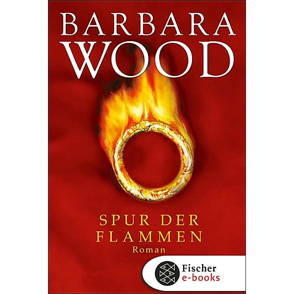 Spur der Flammen, Barbara Wood