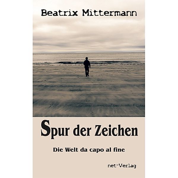 Spur der Zeichen, Beatrix Mittermann