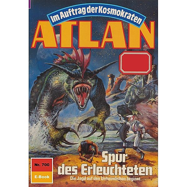 Spur des Erleuchteten (Heftroman) / Perry Rhodan - Atlan-Zyklus Im Auftrag der Kosmokraten (Teil 1) Bd.700, Marianne Sydow