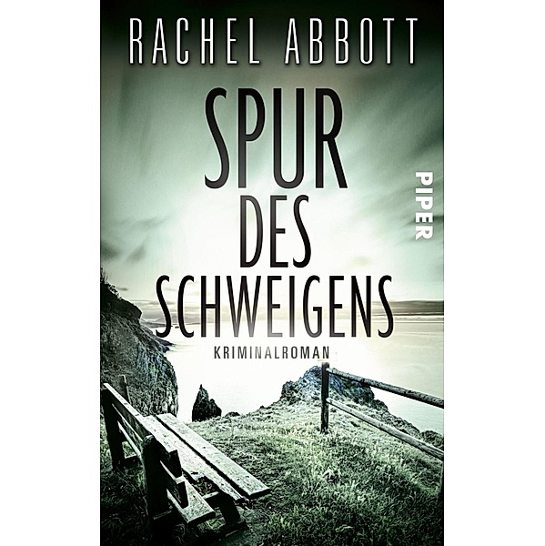 Spur des Schweigens / Tom-Douglas-Reihe Bd.2, Rachel Abbott