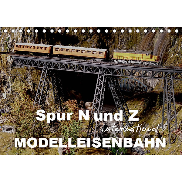 Spur N und Z international, Modelleisenbahn (Tischkalender 2019 DIN A5 quer), Klaus-Peter Huschka