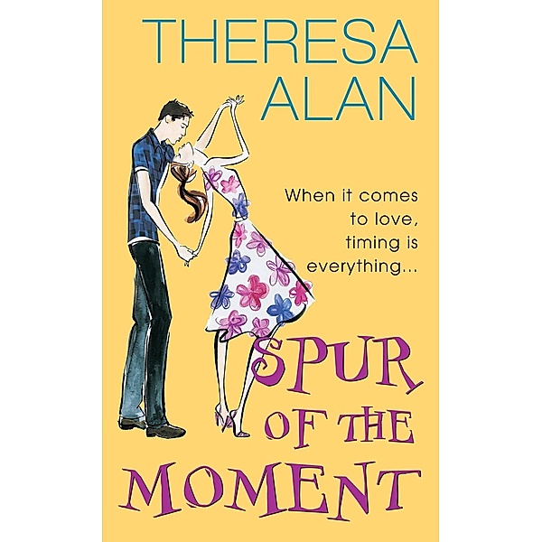 Spur Of The Moment, Theresa Alan