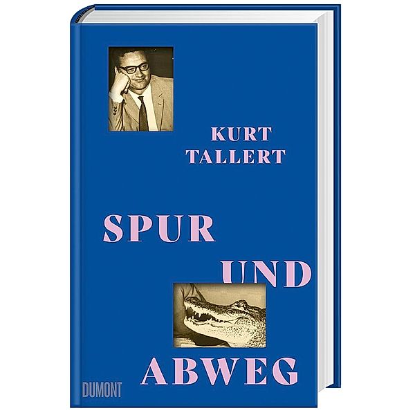 Spur und Abweg, Kurt Tallert