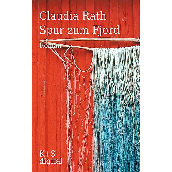 Spur zum Fjord, Claudia Rath