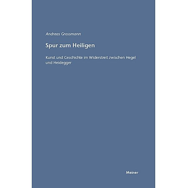 Spur zum Heiligen / Hegel-Studien, Beihefte Bd.36, Andreas Grossmann