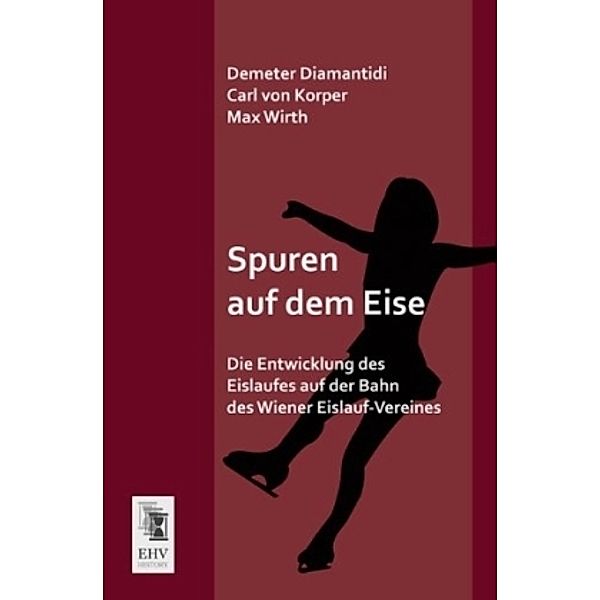 Spuren auf dem Eise, Demeter Diamantidi, Carl von Korper, Max Wirth