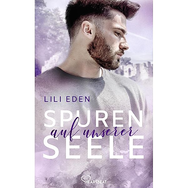 Spuren auf unserer Seele / Broken Hearts Bd.2, Lili Eden