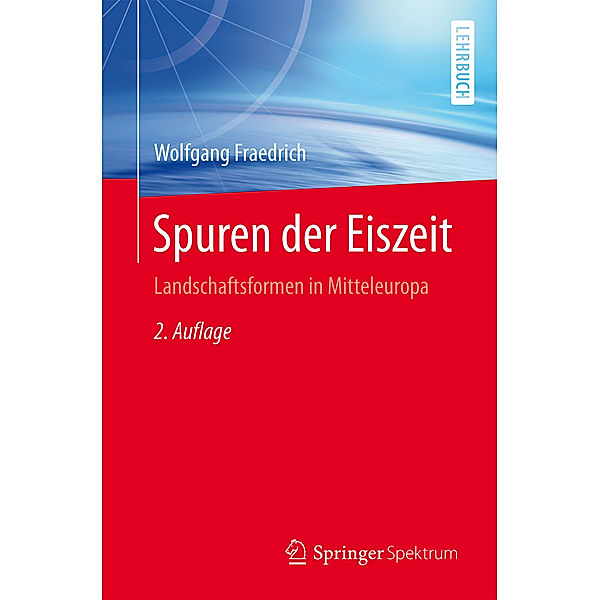 Spuren der Eiszeit, Wolfgang Fraedrich