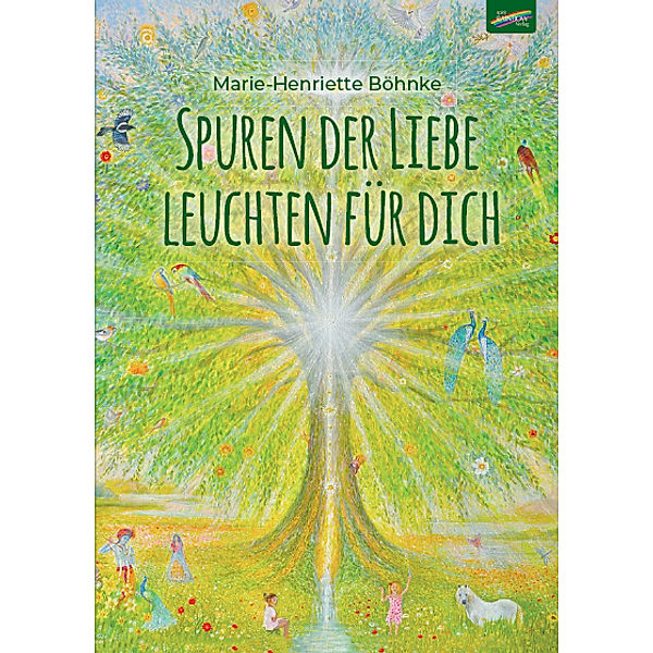 Spuren der Liebe leuchten für dich, Marie-Henriette Böhnke