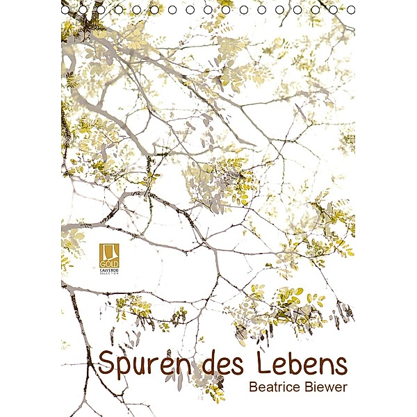 Spuren des Lebens (Tischkalender 2021 DIN A5 hoch), Beatrice Biewer