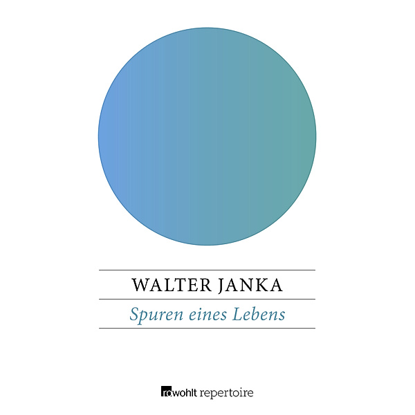 Spuren eines Lebens, Walter Janka