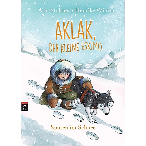 Spuren im Schnee / Aklak, der kleine Eskimo Bd.2, Anu Stohner