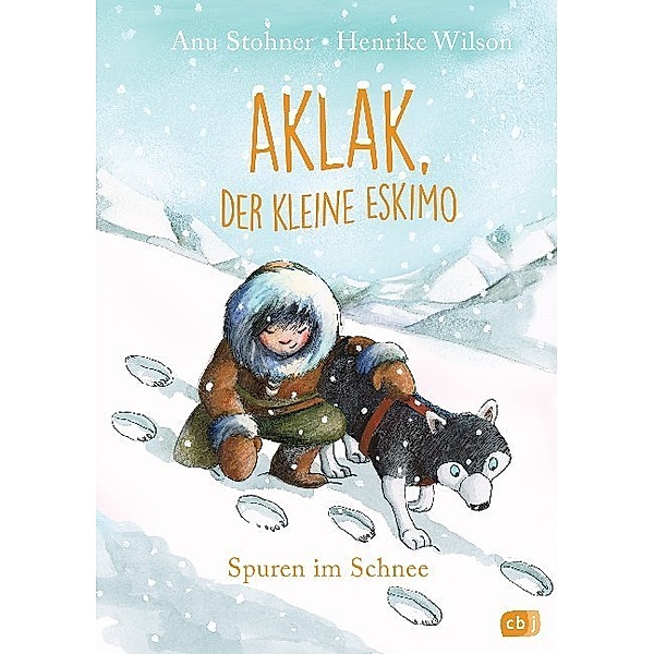 Spuren im Schnee / Aklak, der kleine Eskimo Bd.2, Anu Stohner