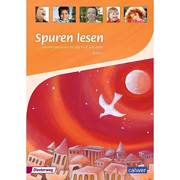 Spuren lesen Grundschule / Ausgabe für Bayern / Spuren lesen - Ausgabe für Bayern