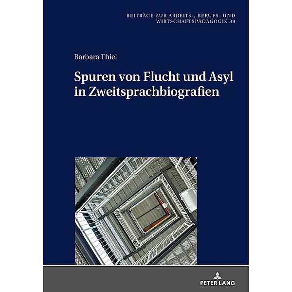 Spuren von Flucht und Asyl in Zweitsprachbiografien, Thiel Barbara Thiel