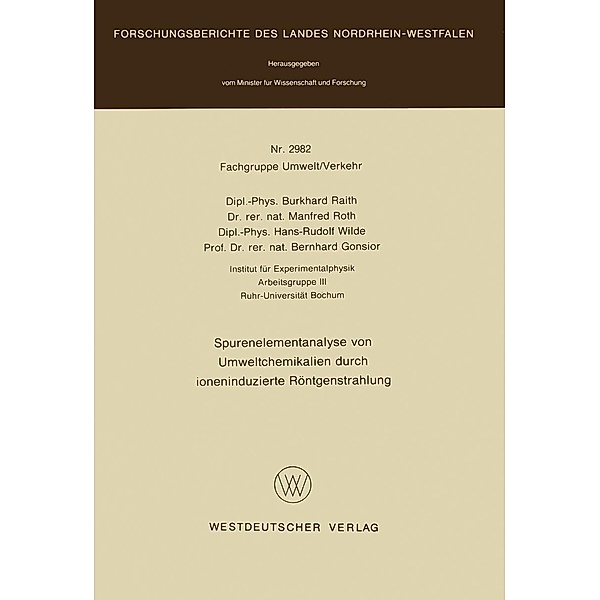 Spurenelementanalyse von Umweltchemikalien durch ioneninduzierte Röntgenstrahlung / Forschungsberichte des Landes Nordrhein-Westfalen Bd.2982