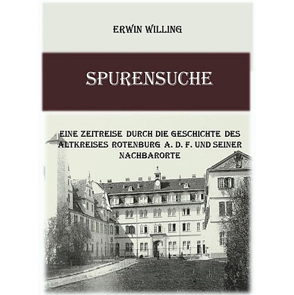 Spurensuche, Erwin Willing