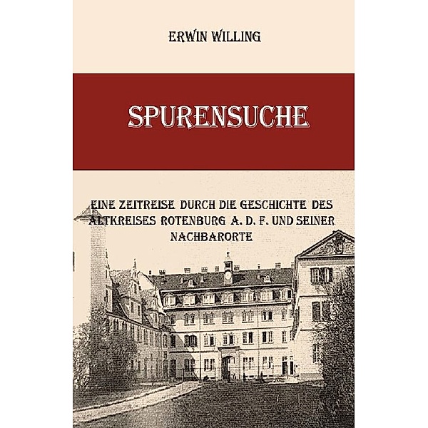 Spurensuche, Erwin Willing