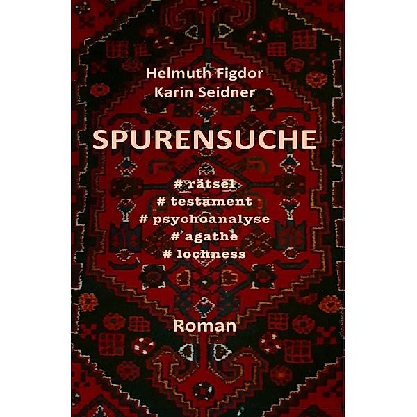 Spurensuche, Helmuth Figdor, Karin Seidner