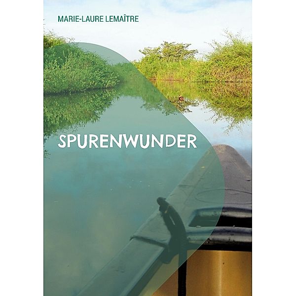 Spurenwunder, Marie-Laure Lemaître