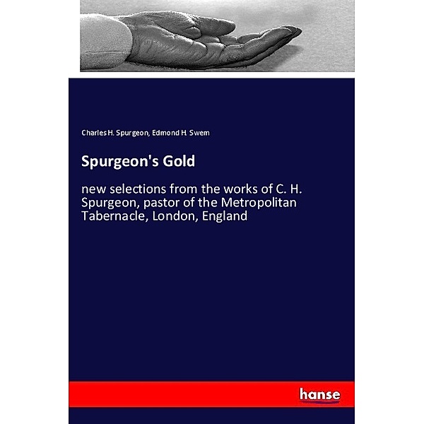 Spurgeon's Gold, Charles H. Spurgeon, Edmond H. Swem