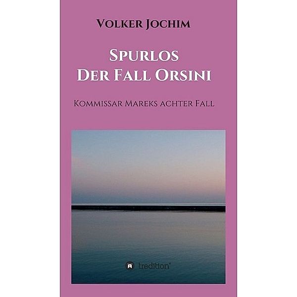 Spurlos Der Fall Orsini, Volker Jochim