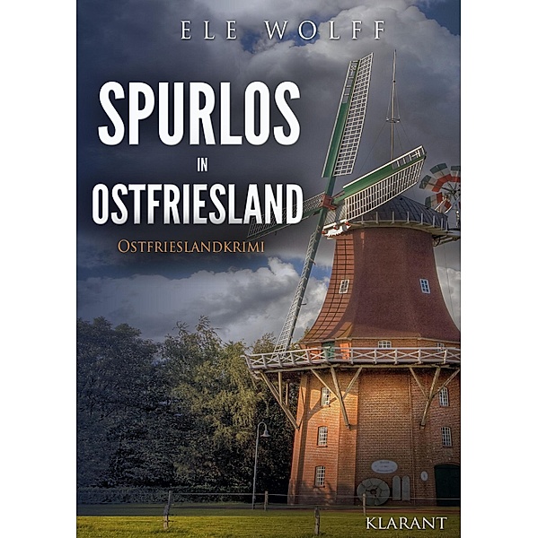 Spurlos in Ostfriesland / Henriette Honig ermittelt Bd.8, Ele Wolff