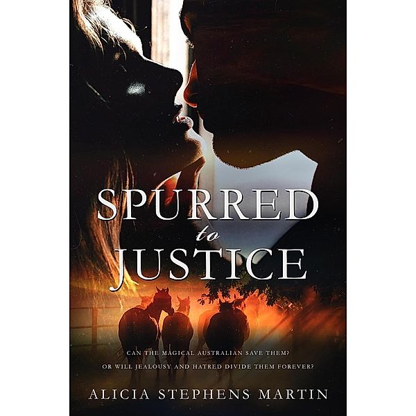 Spurred to Justice, Alicia Stephens Martin