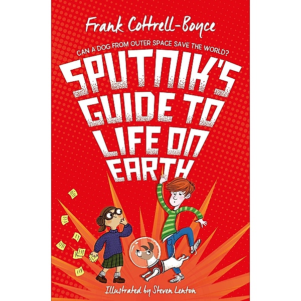 Sputnik's Guide to Life on Earth, Frank Cottrell Boyce