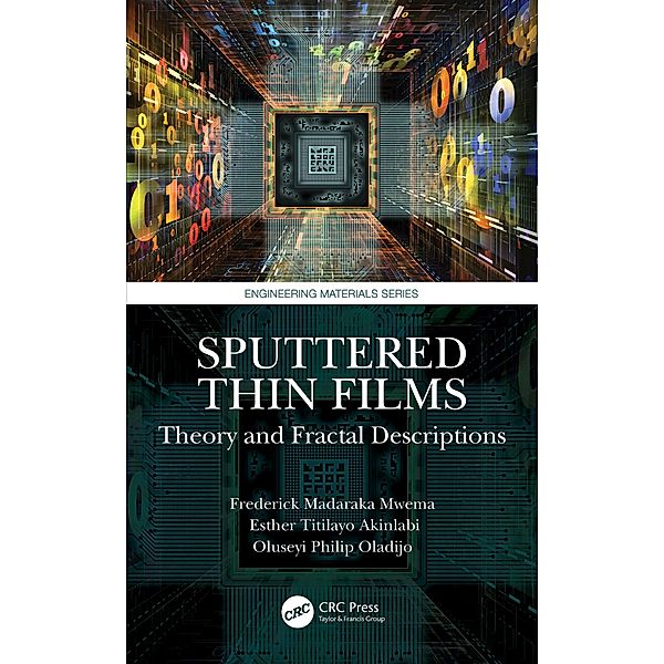 Sputtered Thin Films, Frederick Madaraka Mwema, Esther Titilayo Akinlabi, Oluseyi Philip Oladijo