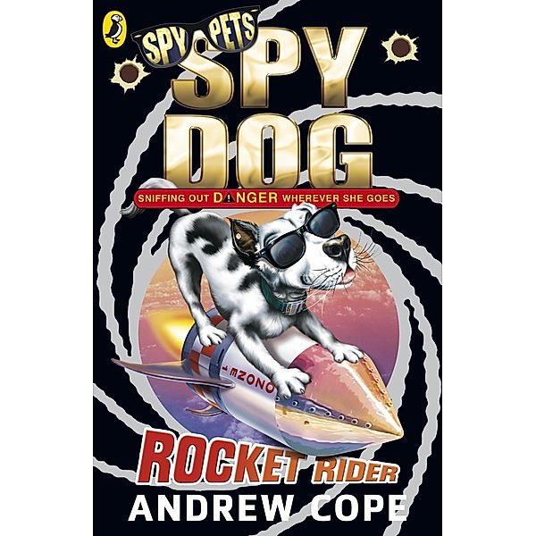 Spy Dog: Rocket Rider / Spy Dog Bd.5, Andrew Cope