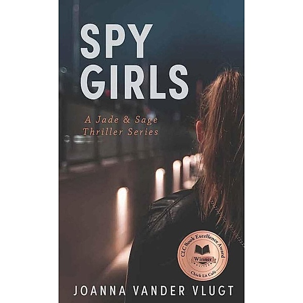 Spy Girls (Jade & Sage Thriller, #3) / Jade & Sage Thriller, Joanna Vander Vlugt