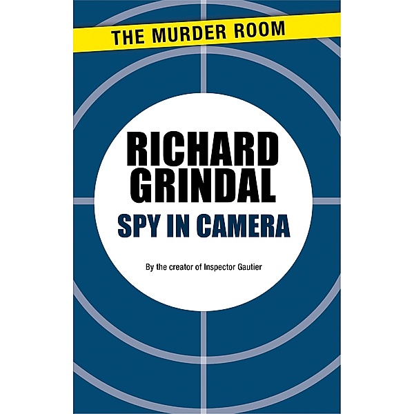 Spy in Camera / Murder Room Bd.520, Richard Grindal