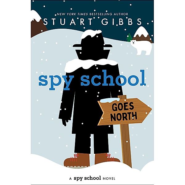 Spy School Goes North, Stuart Gibbs