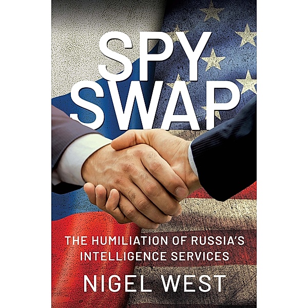 Spy Swap / Frontline Books, West Nigel West