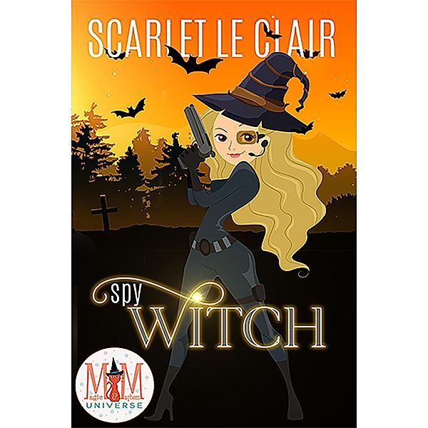 Spy Witch: Magic and Mayhem Universe, Scarlet Le Clair