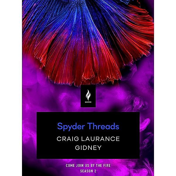 Spyder Threads / Tor Nightfire, Craig Laurance Gidney