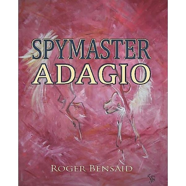 Spymaster Adagio / New Generation Publishing, Roger Bensaid