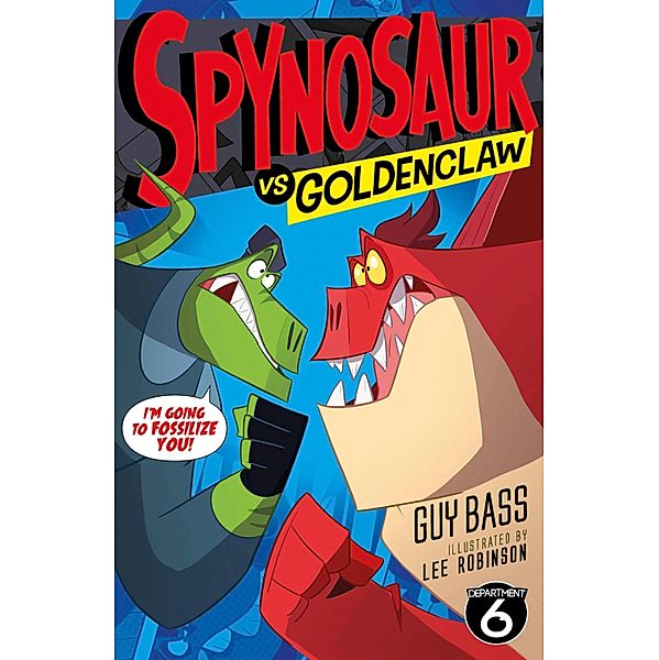 Spynosaur vs. Goldenclaw / Spynosaur Bd.2, Guy Bass
