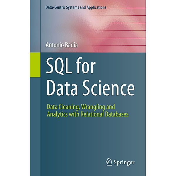 SQL for Data Science, Antonio Badia