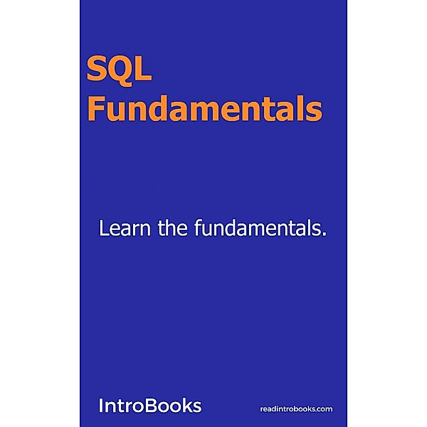SQL Fundamentals, IntroBooks Team