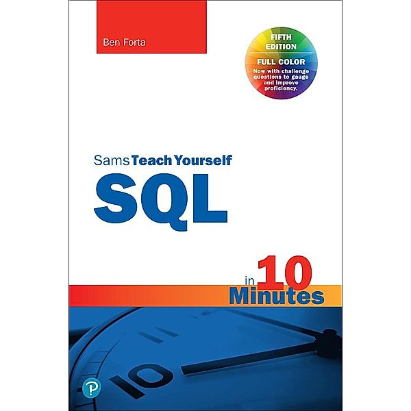 SQL in 10 Minutes a Day, Sams Teach Yourself, Ben Forta